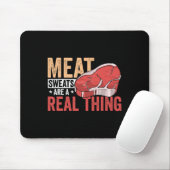 Meat Sweats Are A Real Thing Bbq Enthusiast  Mousepad (Mit Mouse)
