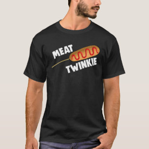 Meat Twinkie Mais Dog Mais Hunde Feinschmecker Mä T-Shirt