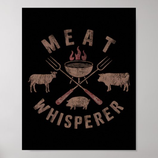 Meat Whisperer Bbq Smokers Cooking Meat  Poster (Vorne)
