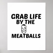 MEATBALLS GRAB LIFE POSTER (Vorne)