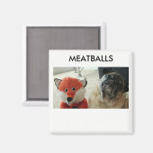 MEATBALLS MAGNETS MAGNET (Vorderseite/Rückseite)