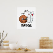 Meatbowl Funny Meatball Pub Poster (Küche)