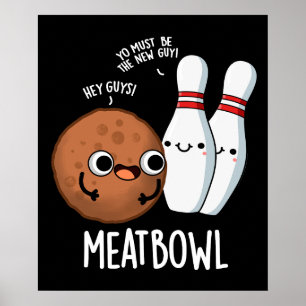 Meatbowl Funny Meatball Puff Dark BG Poster