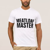 MEATLOAF MASTER T - Shirt (Vorderseite)
