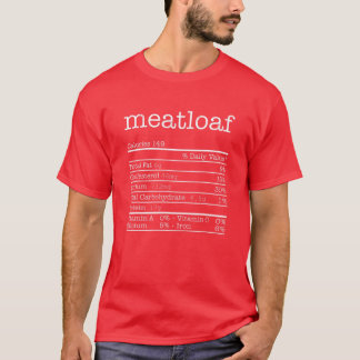 Meatloaf Nutrition Fakten Funny Erntedank Christ T-Shirt