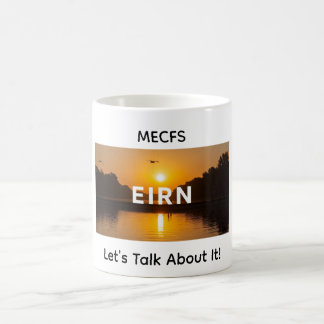 MECFS Let's Talk About It! Kaffeetasse