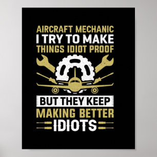 Mechanic Aircraft Mechanic I Try To Make Poster