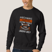 Mechanic Caution Flying Tools Car Mechanics Auto M Sweatshirt (Vorderseite)