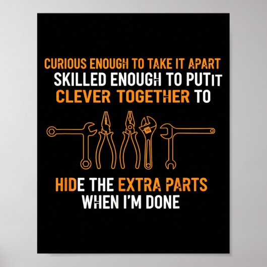 Mechanic Curious Enough To Take It Apart Funny Aut Poster (Vorne)
