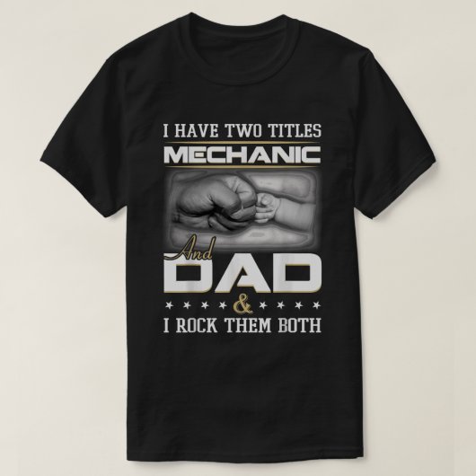 Mechanic Dad Humor Quote Design Clothing T-Shirt (Design vorne)