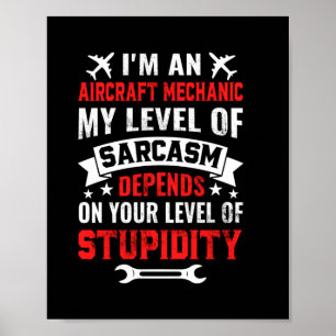 Mechanic I Am An Aircraft Mechanic Poster