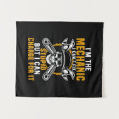 Mechanic I am The Mechanic I Can Not Fix Wandteppich (Vorderseite (Horizontal))