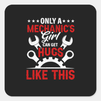 Mechanic Only A Mechanic's Girl Quadratischer Aufkleber