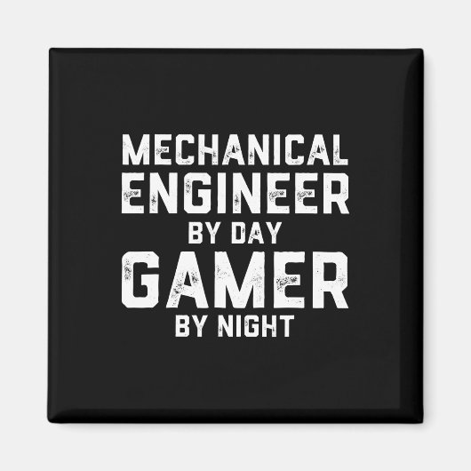 Mechanical Engineer By Day Gamer By Night Meme For Magnet (Vorne)
