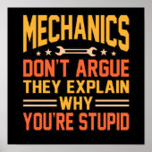Mechanics Don't Argue Car Auto Mechanic Work Lover Poster (Vorne)