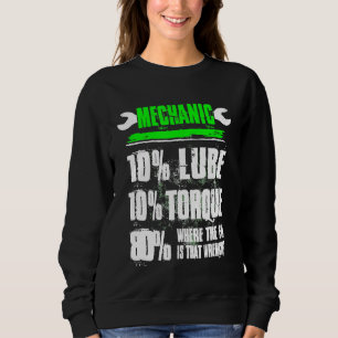 Mechanik 10 Lube 10 Auto Diesel Mechanik Sweatshirt