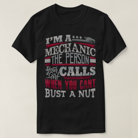Mechanik der Person, die Ihr Mädchen anruft, kann  T-Shirt (Design vorne)