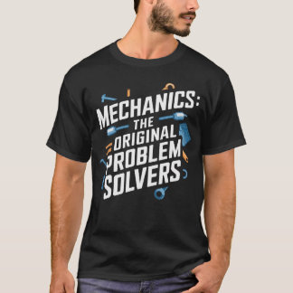 Mechanik: Die ursprünglichen Problemlöser T-Shirt