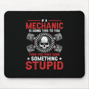 Mechanik   Ein Mechaniker tut es. Mousepad