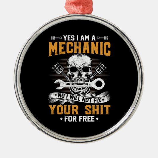 Mechanik Ja, ich bin ein Mechaniker Ornament Aus Metall (Vorne)