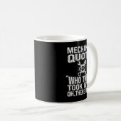 Mechaniker Autotyp Mechaniker Zitat Kaffeetasse (VorderseiteRechts)