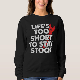 Mechaniker Das Leben ist zu kurz, um auf Standard Sweatshirt