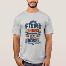 Mechaniker Humor Dinge reparieren, von denen du ni