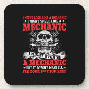 Mechaniker Ich Könnte Wie Ein Mechaniker Aussehen Getränkeuntersetzer