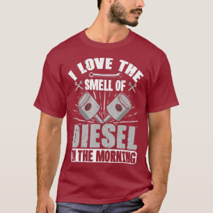 Mechaniker Ich liebe den Geruch von Diesel in der T-Shirt
