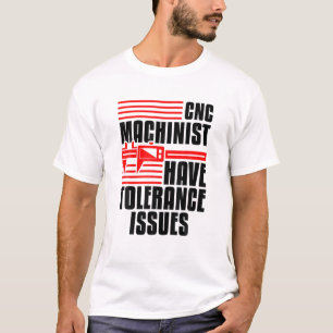 Mechaniker Maschinenführer Funny CNC-Machinist T-Shirt