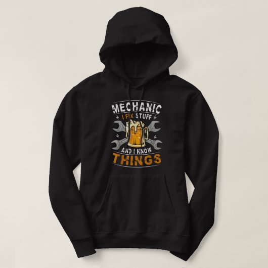 Mechaniker Typ I Fix Stuff und ich weiß, T Hoodie (Design vorne)
