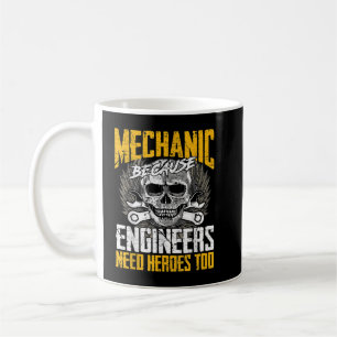 Mechaniker, weil Ingenieure auch Helden brauchen Kaffeetasse