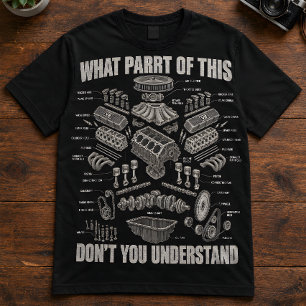 Mechaniker-Zitat "Was verstehen Sie nicht" T-Shirt