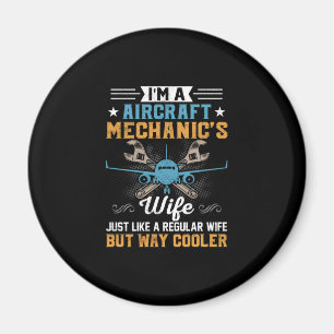 Mechanikerin Ich bin die Ehefrau eines Flugzeugmec Magnet
