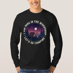 Mechanische Zelt Ich bin in der Werkstatt Gelassen T-Shirt