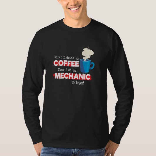 Mechanisches Sprichwort und Kaffeezubereitung T-Shirt (Vorderseite)