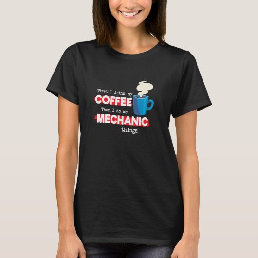 Mechanisches Sprichwort und Kaffeezubereitung T-Shirt (Vorderseite)