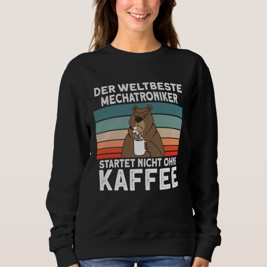 Mechatronics Coffee College Professional Mechatron Sweatshirt (Vorderseite)