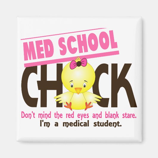 Med School Chick 2 Magnet (Vorne)