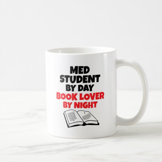 Med Student by Day Book Lover by Night Kaffeetasse (Rechts)