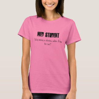 MED STUDENT - Individuell T-Shirt