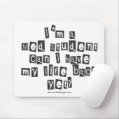 MED-Studenten-Lösegeld-Anmerkung Mousepad (Mit Mouse)