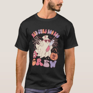 Med Surg Boo Crew Ghost NurHalloween Women T Sh T-Shirt