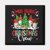 Med Surg Christmas Crew Group Gnomes Decorating Xm Magnet (Vorne)