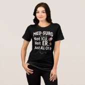 Med-Surg nicht ICU, nicht ER... Nur alles. Tri-Blend Shirt (Vorderseite voll)