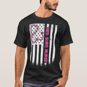 Med Surg Nurse American USA Stethoscope Patriotic T-Shirt