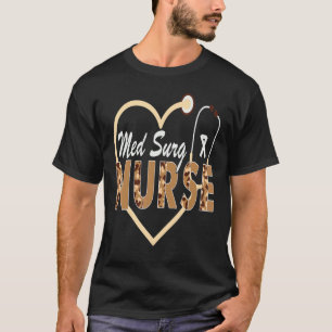 Med Surg Nurse Leopard Nurses Week Apprecision Nu T-Shirt