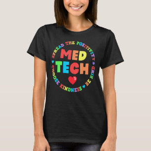 MED Tech Apprecive Week Health Medical Tech T-Shirt