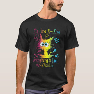 Med Tech Life Es ist gut, dass ich gut bin, alles T-Shirt