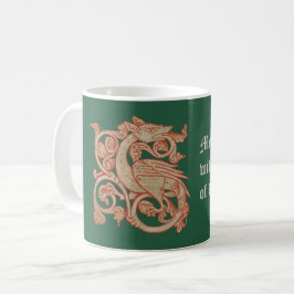 "Meddle not" Dragon Coffee Tasse